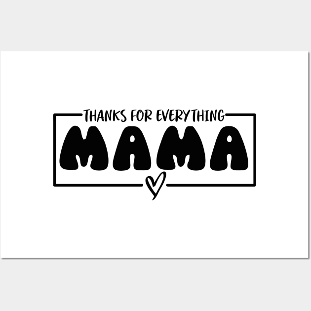 thanks for everything mama Wall Art by Vortex.Merch